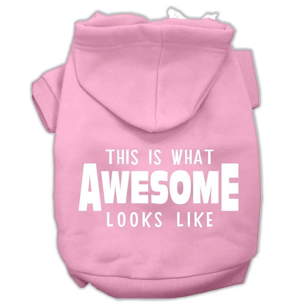 This Is What Awesome Looks Like Dog Pet Hoodies Light Pink Size Med (12)